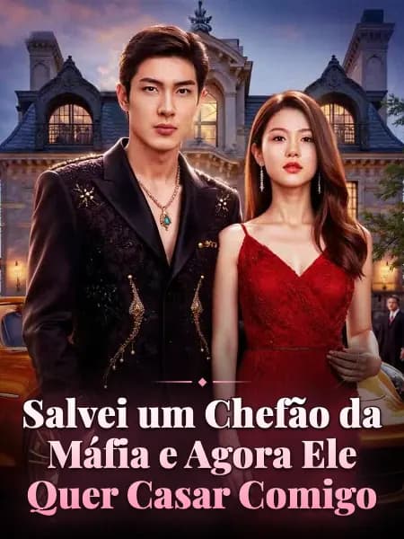 Salvei um Chefão da Máfia e Agora Ele Quer Casar Comigo