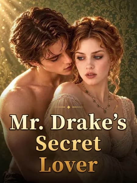 Mr. Drake’s Secret Lover