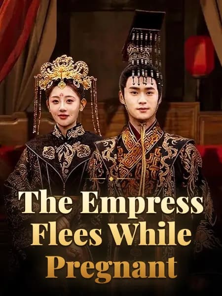 The Empress Flees While Pregnant