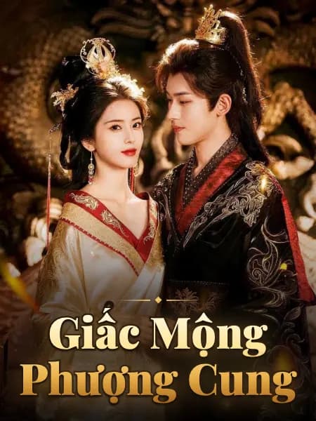 Giấc Mộng Phượng Cung