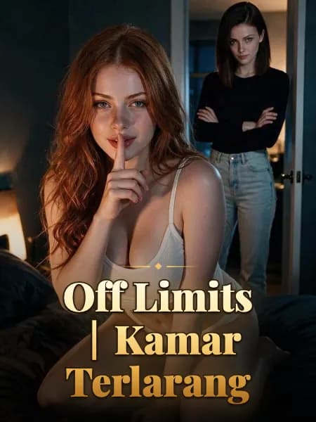 Off Limits｜Kamar Terlarang