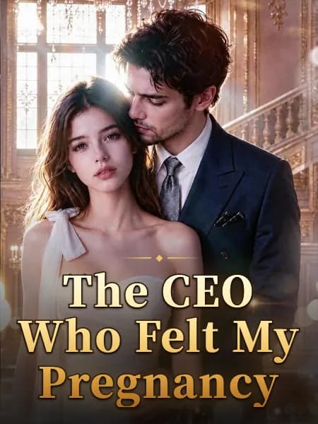 The CEO Who Felt My Pregnancy
