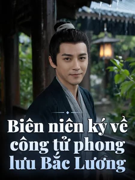 Biên niên ký về công tử phong lưu Bắc Lương — Minh họa nhân vật
