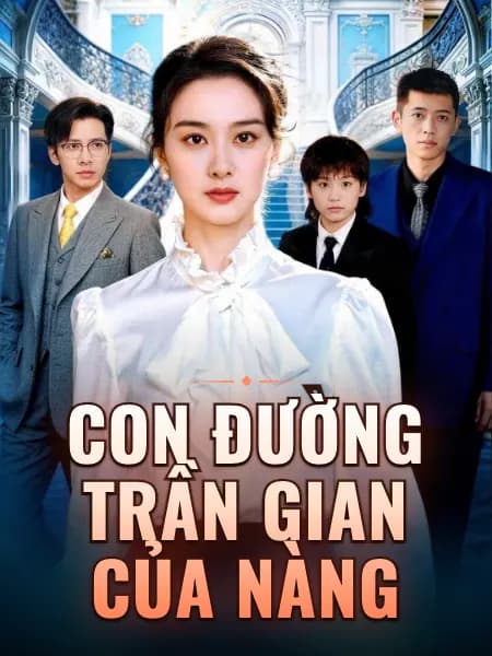 Con Đường Trần Gian Của Nàng