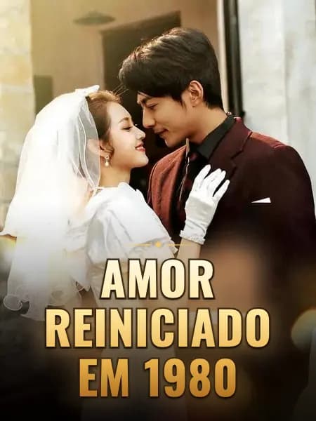 Amor Reiniciado em 1980