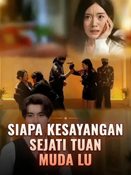 Siapa Kesayangan Sejati Tuan Muda Lu