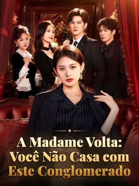 A Madame Volta: Você Não Casa com Este Conglomerado