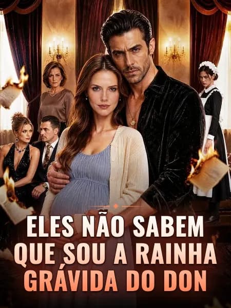Eles não sabem que sou a rainha grávida do Don