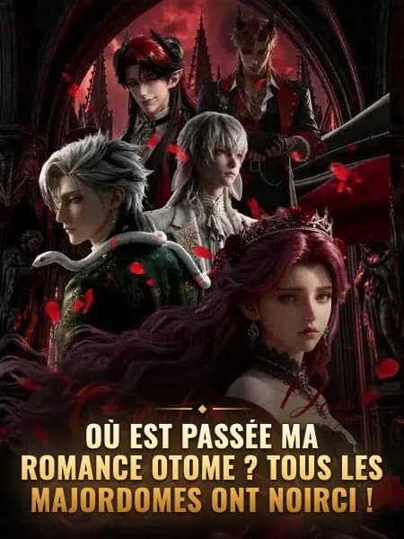 Où est passée ma romance otome ? Tous les majordomes ont noirci !