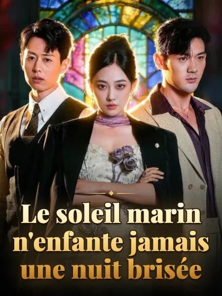 Le soleil marin n'enfante jamais une nuit brisée