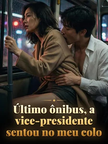 Último ônibus, a vice-presidente sentou no meu colo — Ilustração da história