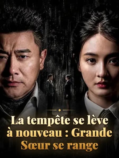 La tempête se lève à nouveau : Grande Sœur se range