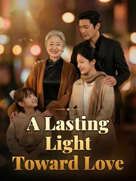 A Lasting Light Toward Love