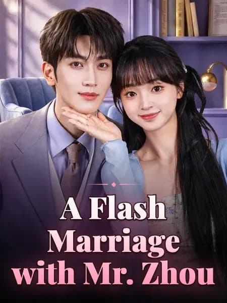 A Flash Marriage with Mr. Zhou