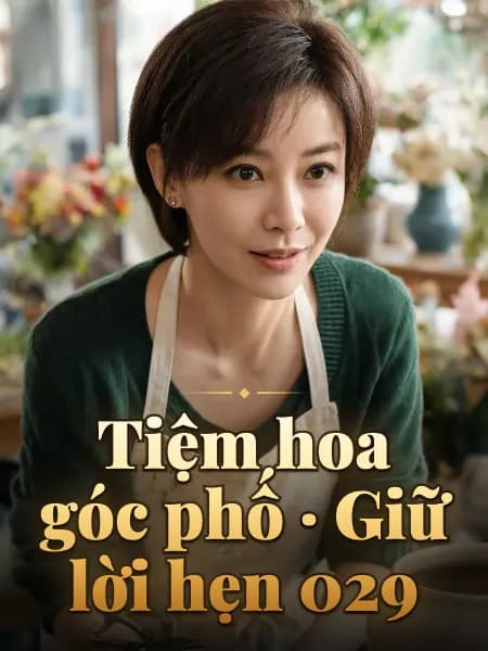 Tiệm hoa góc phố · Giữ lời hẹn 029 — Minh họa nhân vật