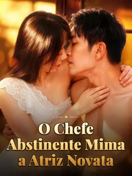 O Chefe Abstinente Mima a Atriz Novata