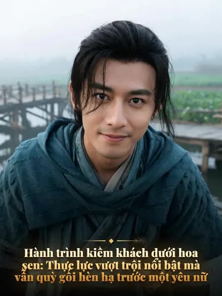 Hành trình kiếm khách dưới hoa sen: Thực lực vượt trội nổi bật mà vẫn quỳ gối hèn hạ trước một yêu nữ — Minh họa nhân vật