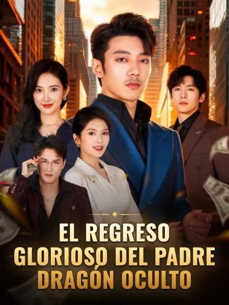 El regreso glorioso del padre dragón oculto