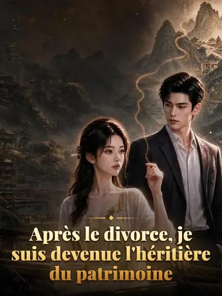 Après le divorce, je suis devenue l'héritière du patrimoine