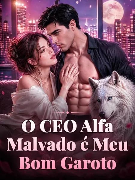 O CEO Alfa Malvado é Meu Bom Garoto