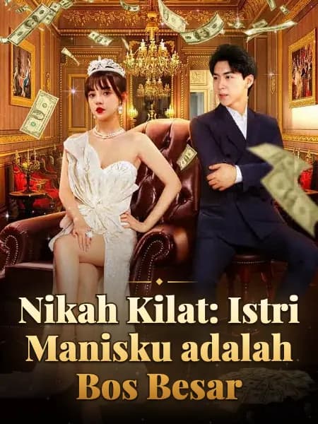 Nikah Kilat: Istri Manisku adalah Bos Besar