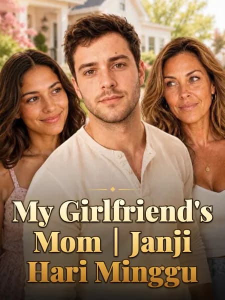 My Girlfriend's Mom｜Janji Hari Minggu
