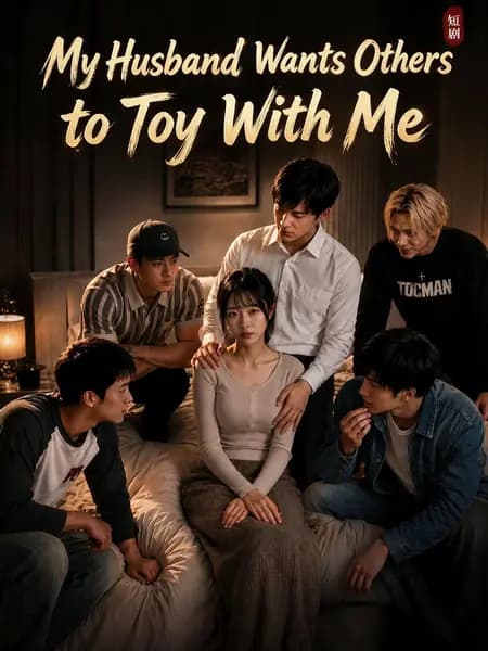 My Husband Wants Others to Toy With Me