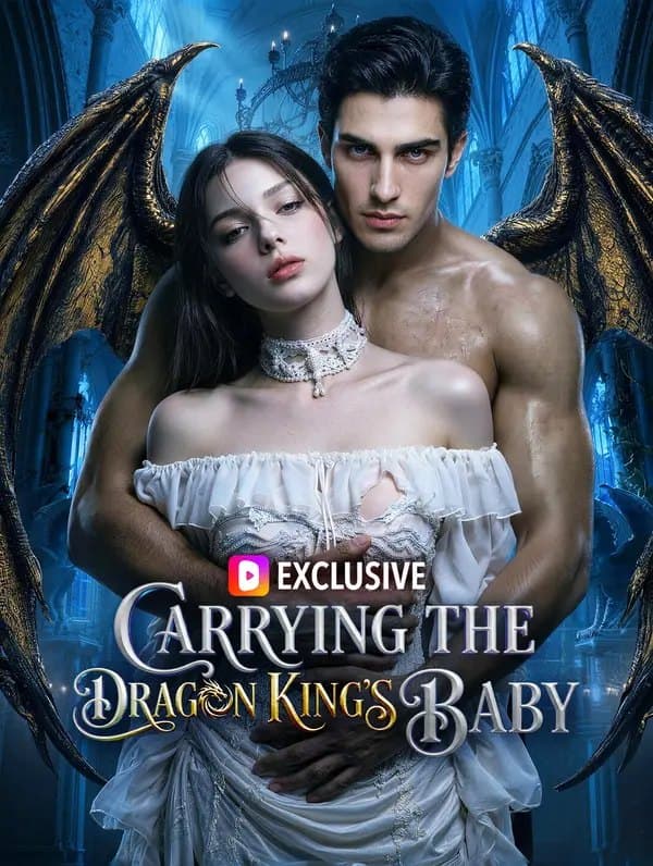 Carrying the Dragon King's Baby|怀上龙王的孩子