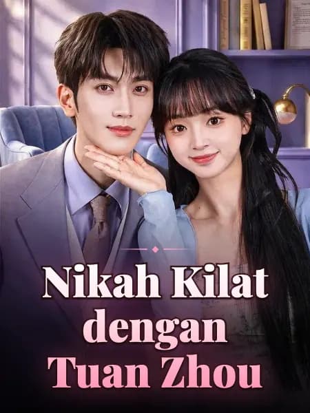 Nikah Kilat dengan Tuan Zhou