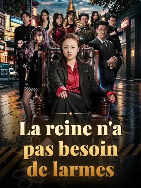 La reine n'a pas besoin de larmes