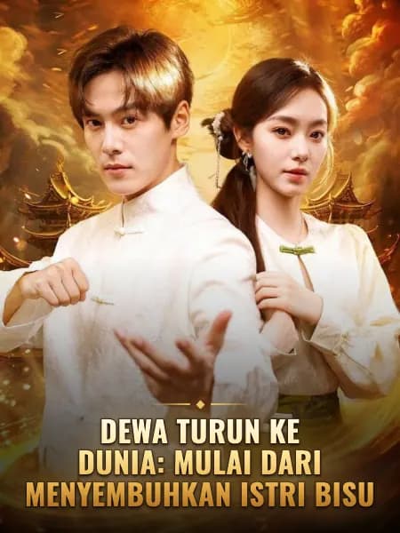 Dewa Turun ke Dunia: Mulai dari Menyembuhkan Istri Bisu
