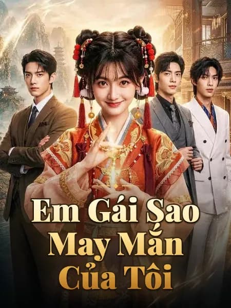 Em Gái Sao May Mắn Của Tôi