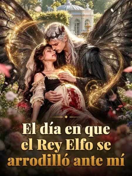 El día en que el Rey Elfo se arrodilló ante mí