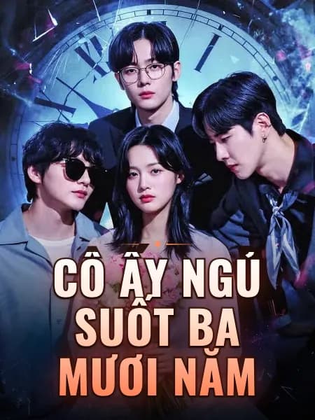 Cô ấy ngủ suốt ba mươi năm