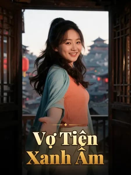 Vợ Tiên Xanh Ấm — Minh họa nhân vật