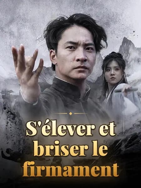S'élever et briser le firmament