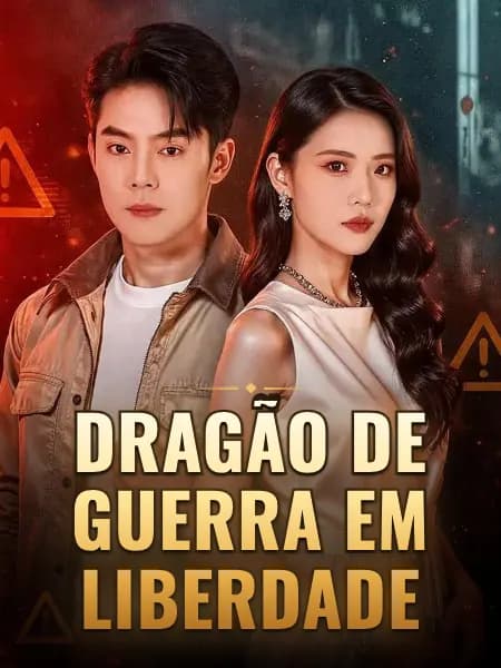 Dragão de Guerra em Liberdade