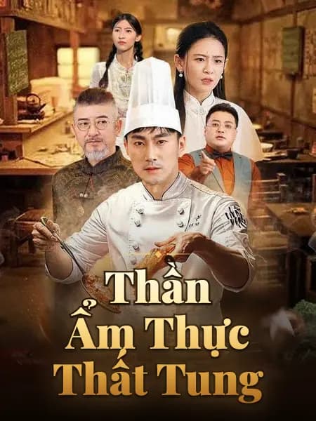 Thần Ẩm Thực Thất Tung