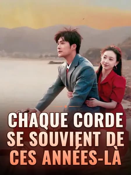 Chaque corde se souvient de ces années-là
