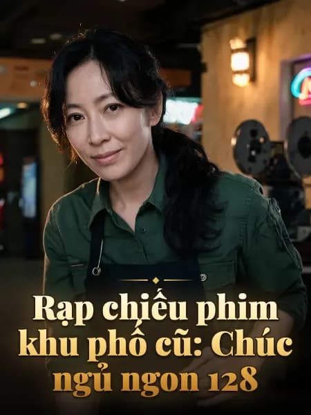 Rạp chiếu phim khu phố cũ: Chúc ngủ ngon 128 — Minh họa nhân vật