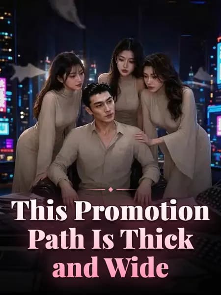 This Promotion Path Is Thick and Wide