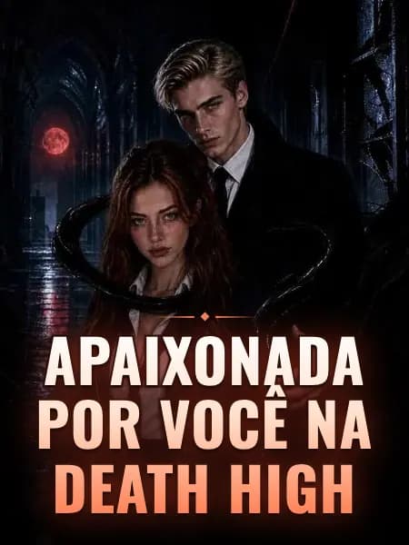 Apaixonada por Você na Death High