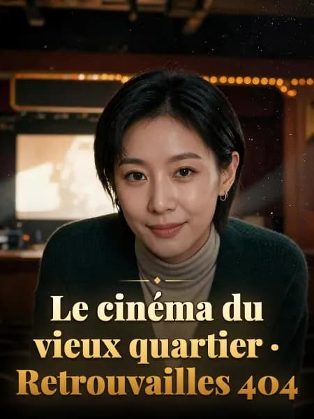 Le cinéma du vieux quartier · Retrouvailles 404 — Illustration du personnage