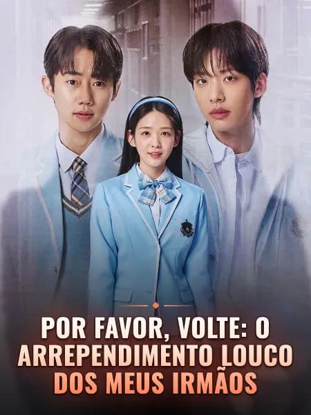 Por Favor, Volte: O Arrependimento Louco dos Meus Irmãos